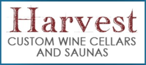 Harvest Custom Wine Cellars and Saunas